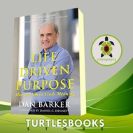 Life Driven Purpose: How an Atheist Finds Meaning and Barker, Daniel C