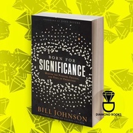 Born Book for Significance Bill Johnson [Johnson, Bill]