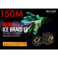 BULLZEN 150M X13 ICE BRAID FISHING BRAIDED LINE TALI BENANG