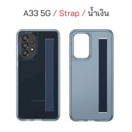 Case Samsung A33 5G cover เคสซัมซุง a33 5g cover Slim Strap Cover เคสsamsung a33 cover clear เคส ซัม
