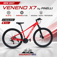 จักรยานเสือภูเขา 29 นิ้ว Veneno รุ่น X7 21สปีด by PINELLI 2027 (ชุดเกียร์ SHIMANOตัวถังอลูฯซ่อนสาย)
