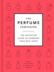 The Perfume Companion Sarah McCartney