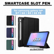 Smartcase Slot Pen Samsung TAB S7/S8/S9 FE 11"inch  softcase samsung tab s9 fe  case samsung tab s7 