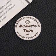 New Parent Decision Coin Mummy's Turn Silver Coin Flip for Your Fate Fun Decision Making Tool for Ne