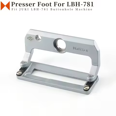 B1511-771-0A0 B1511-772-0A0 B1511-773-0A0 Presser Foot For JUKI LBH-781 Buttonhole Sewing Machine Wo
