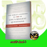 The Bible's Answers to 100 of Life's Biggest Questions Norman L. Geisler