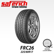 SAFERICH 225/60R17 TIRE/TYRE 99H/V*FRC26 HIGH QUALITY PERFORMANCE TUBELESS TIRE