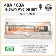 [Upgraded] EPS 40A/63A 18.5WAY PVC DB SET C/W 12pcs 1P MCB &1pcs 2P ELCB &1pcs 2P MCB