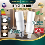 [SET 10pcs] LED Bulb E27 PLC G24 8W 12W 13W 18W NonSirim LED Stick Bulb Mentol Lampu