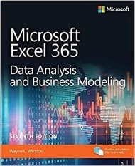 Microsoft Excel Data Analysis and Business Modeling, 7/e (Office 2021 and Microsoft 365)