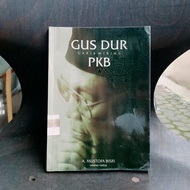 Gus Dur garis miring PKB - A. mustofa bisri