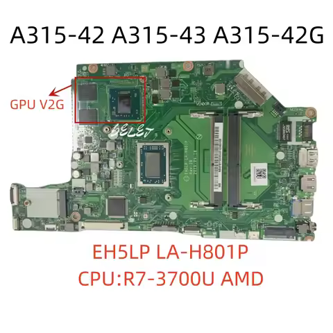 LA-H801P For Acer Aspire A315-42 A315-43 A315-42G Laptop Motherboard AMD R7-3700U V2G NB.HF811.004