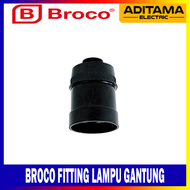 FITTING GANTUNG BROCO / FITTING LAMPU GANTUNG BROCO