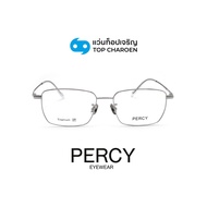 PERCY แว่นสายตาทรงเหลี่ยม รุ่น 57129-C67 size 53 By ท็อปเจริญ