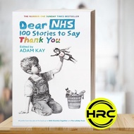 Dear NHS: 100 Stories to Say Thank You, Edited by Adam Kay ADAM KAY