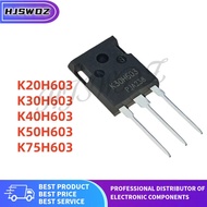 5PCS K20H603 K75H603 K50H603 K40H603 K30H603 IKW20N60H3 IKW75N60H3 IKW50N60H3 IKW40N60H3 IKW30N60H3 