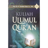 ULUMUL QURAN LECTURE YUNAHAR ILYAS