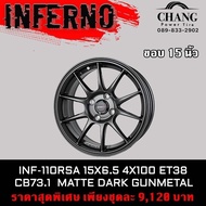 ล้อแม็กใหม่ INFERNO INF-110RSA  ขอบ 15 นิ้ว 4รู100 15X6.5   MATTE DARK GUNMETAL จำนวน1ชุด 4วงชุดละ9120 บาท