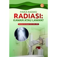 Deepublish - Physics Book Radiation, Radiation: Friends or Fight? - Physics Book