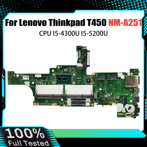 For LENOVO Thinkpad T450 Notebook Mainboard NM-A251 AIVL0 I3 I5 I7-4th/5th Gen FRU 00HN529 00HN501 L