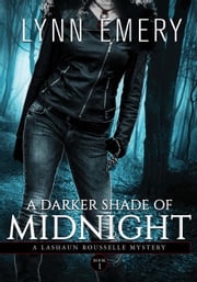 A Darker Shade of Midnight Lynn Emery