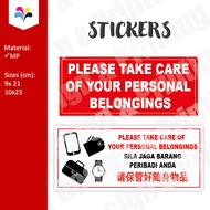 please take care of your personal belongings notice notis sila jaga barang peribadi anda 请保管好随身物品 label sticker 9x21cm