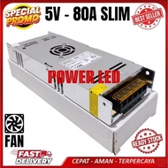 POWER SUPPLY SLIM 5V 80A / 5V 80A / 5A 80A RUNNING TEXT SWITCHING ADAPTOR SMPS PSU TRAVO