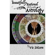The Beautifully Rational Philosophy of Astrology by Vraja Kishor (paperback)