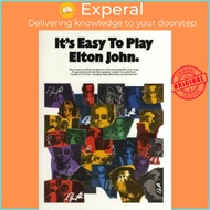 It's Easy To Play Elton John by Sir Elton John (UK edition, paperback)