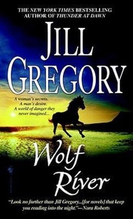 Wolf River : A Novel by Jill Gregory (US edition, paperback)