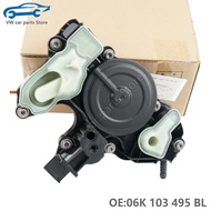 06K 103 495 BL Oil Separator PCV Valve For POLO Tiguan Passat B8 Variant Golf Leon TT A3 A4 A5 A6 A7
