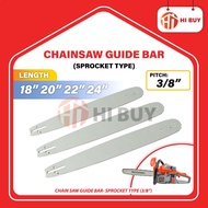 CHAINSAW GUIDE BAR (3/8”) 18” 20” 22” 24” SPROCKET TYPE/ REPLACEMENT GUIDE BAR FOR CHAINSAW/ PAPAN C