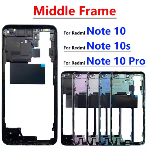 For Xiaomi Redmi Note 10 / Note 10s / Note 10 Pro Middle Frame Holder Housing Replacement Repair Par