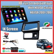 Perodua Kelisa 2001-2007 10" Android Player Car Player IPS Screen 2Ram + 32GB With Kelisa Casing Waz
