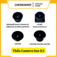 Rear Camera Lens 0.5 11-16PM