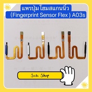 แพรปุ่มโฮมสแกนนิ้ว（Finger ) Samsung A03s / SM-A037