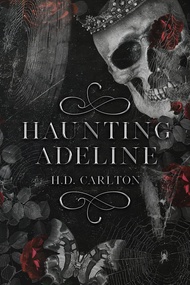 Haunting Adeline + Hunting Adeline (Book 1 & 2 Combo)  (Paperback H. D. Carlton) book