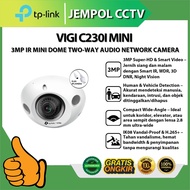 TP-LINK VIGI C230I MINI 3MP IR MINI DOME TWO-WAY AUDIO NETWORK CAMERA