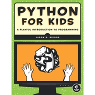 Python for Kids by Jason R. Brigs