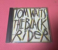 湯姆威茲 TOM WAITS THE BLACK RIDER CD
