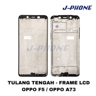 OPPO F5 / A73 LCD FRAME