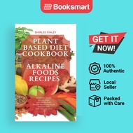 PLANT BASED DIET COOKBOOK - ALKALINE FOODS RECIPES - Hardback - English - 9781914599729
