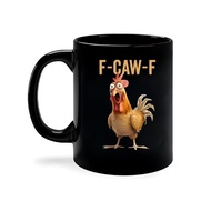 F-Caw-F Funny Chicken Mug, Chicken Humor, Rooster Mug, Funny Gift