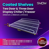 SNOW COATED SHELF / 2 DOOR & 3 DOOR DISPLAY CHILLER/ FREEZER COATED SHELF / SINGLE DOOR CHILLER LY-3