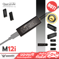 DAC/AMP หูฟัง Questyle - M12i ESS ชิป USB DAC DSD512