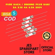 GLASS FUSE FUSE/ PLUS LEGS 2A 3.15A 4A 6.3A 250V