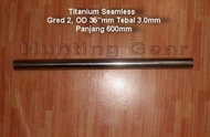Tabung-pipa pcp- Pipa titanium -Tabung  Titanium Seamless  OD36mm.