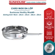 Sunhouse multi-layer stainless steel pan IN20M9, IN28M9 diameter 16cm to 28cm - Can be used on all t