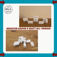 5 WATT CHALK RESISTOR ALL VARIANTS 0.47R - 4K7 PRICE 10 PCS