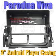 Perodua Viva 9 inch Android Player Casing - Perodua Viva (9 inch)